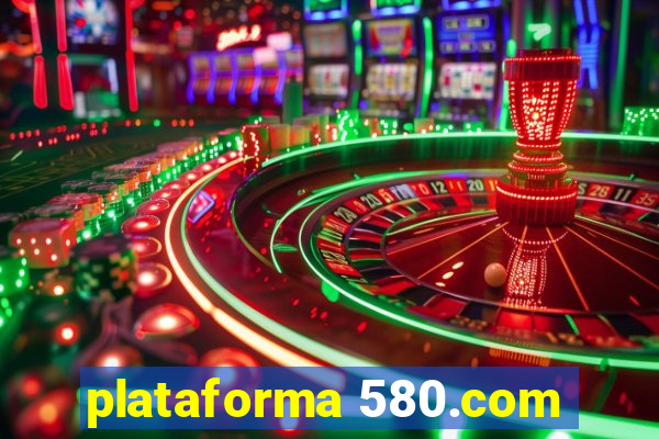 plataforma 580.com